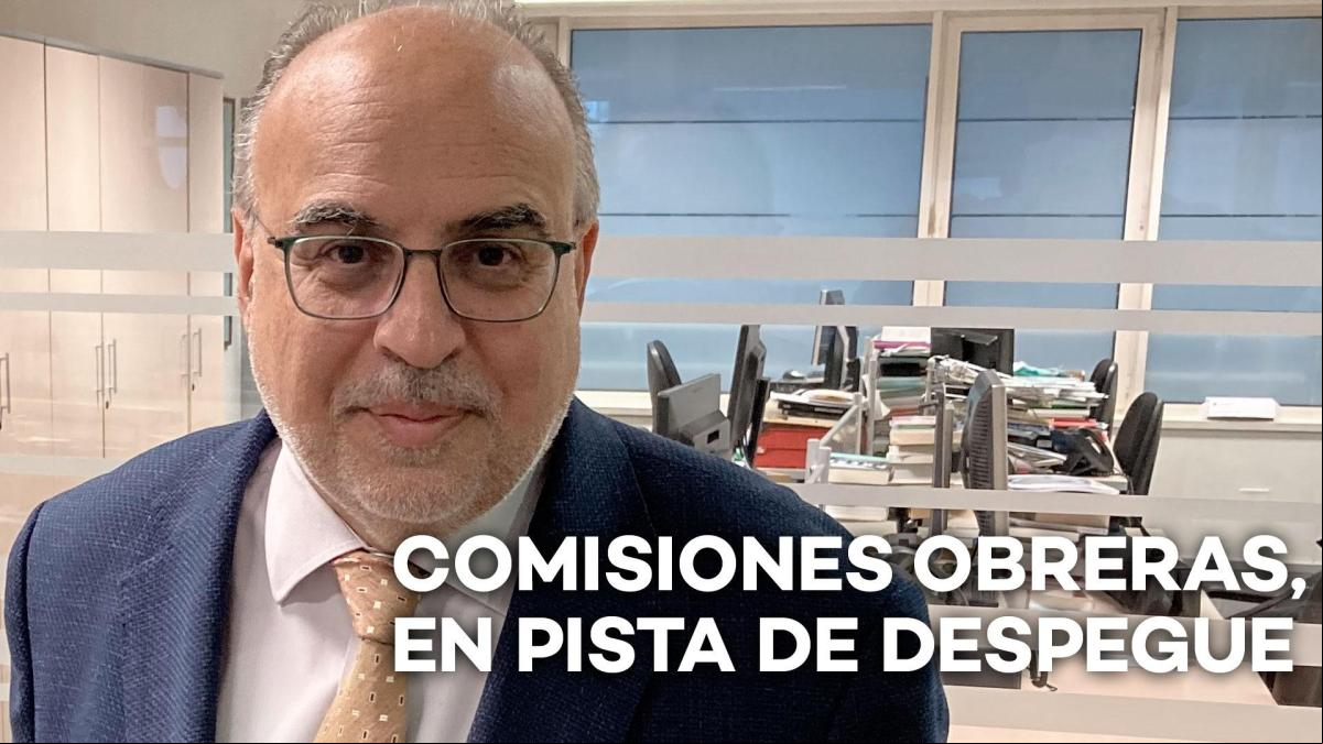 Comisiones Obreras, en pista de despegue