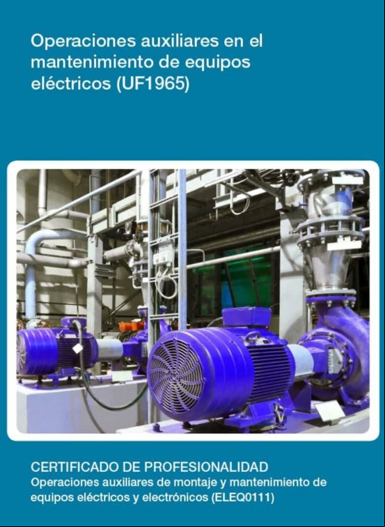 Uf1965 - Operaciones Auxiliares En El Mantenimiento De Equipos Eléctri