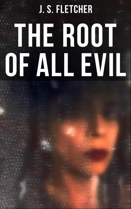 THE ROOT OF ALL EVIL EBOOK (edición en inglés)