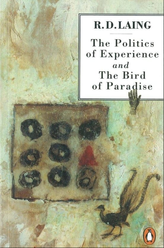 The Politics Of Experience And The Bird Of Paradise (ebook)