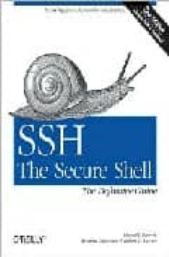 Ssh The Secure Shell: The Definitive Guide (2nd Ed.)