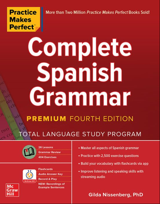 Practice Makes Perfect: Complete Spanish Grammar  Fourth Editio