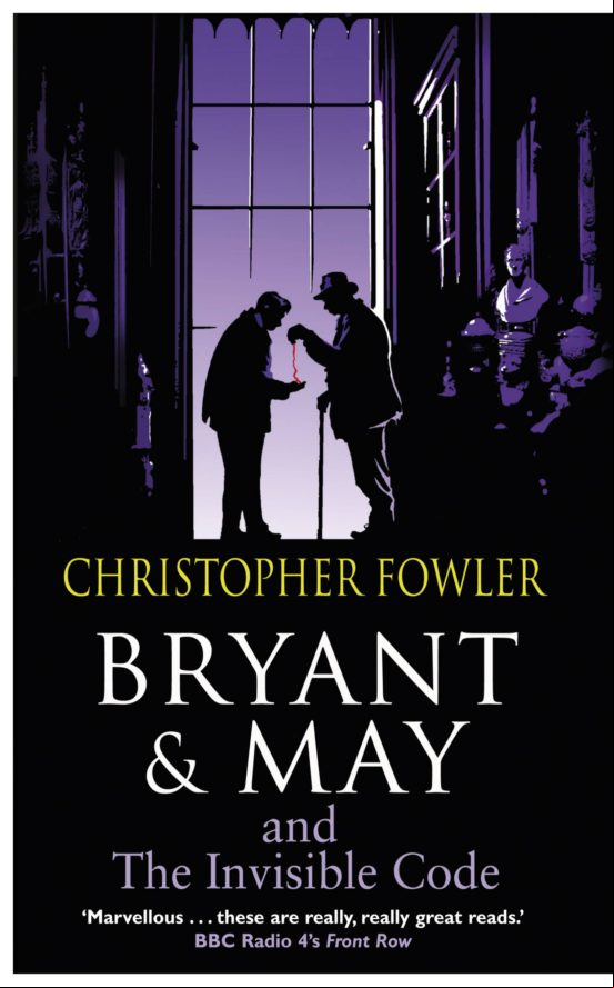 Bryant & May And The Invisible Code (ebook)