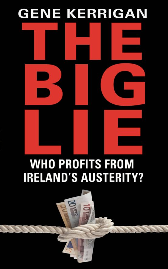 The Big Lie - Who Profits From Irelands Austerity? (ebook)