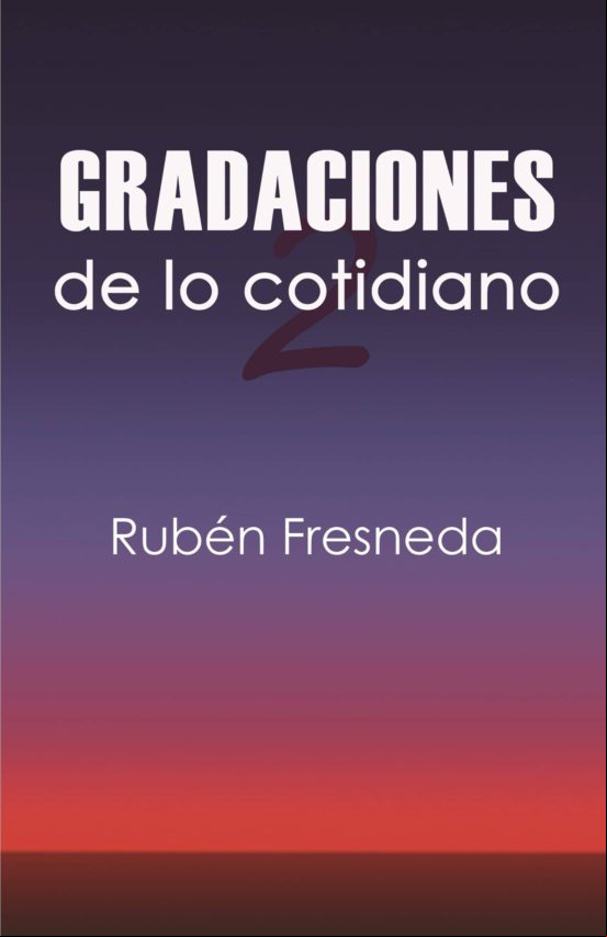 Gradaciones De Lo Cotidiano 2 (ebook)
