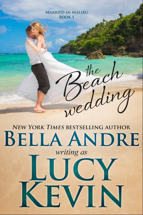 The Beach Wedding (married In Malibu Book 1) (ebook)