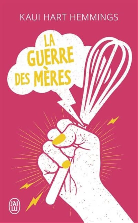 La Guerre Des Meres La Guerre Des Meres