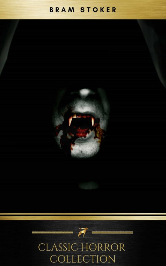Bram Stoker: The Classics Collection (ebook)