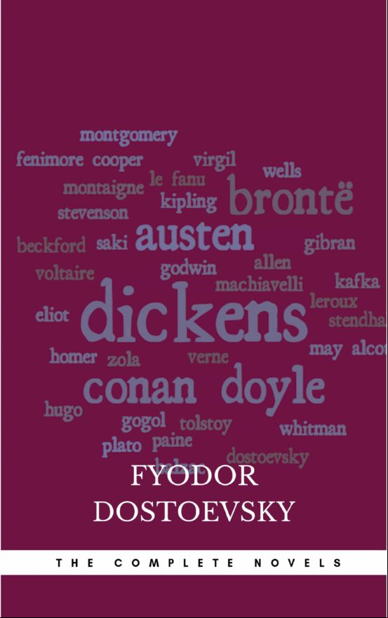 Fyodor Dostoyevsky: The Complete Novels (ebook)
