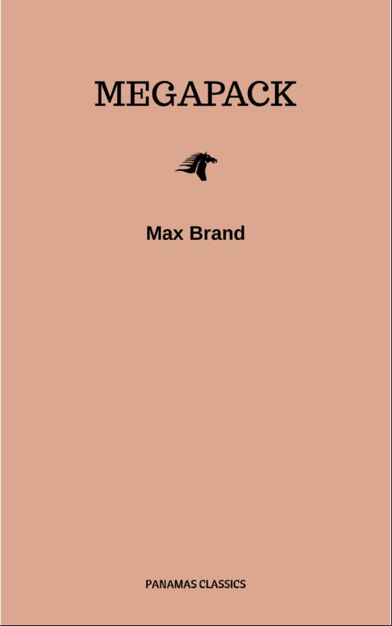 The Max Brand Megapack (ebook)