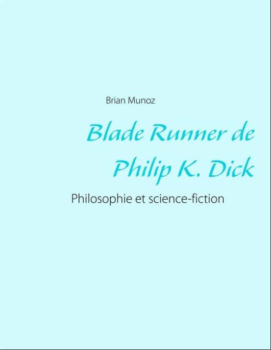 BLADE RUNNER DE PHILIP K. DICK EBOOK (edición en francés)