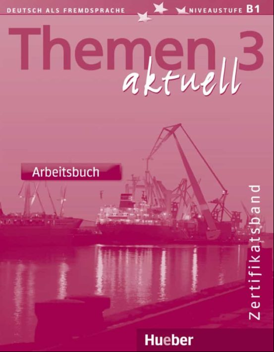 Themen Aktuell 2. Arbeitsbuch Themen Aktuell 2. Arbeitsbuch
