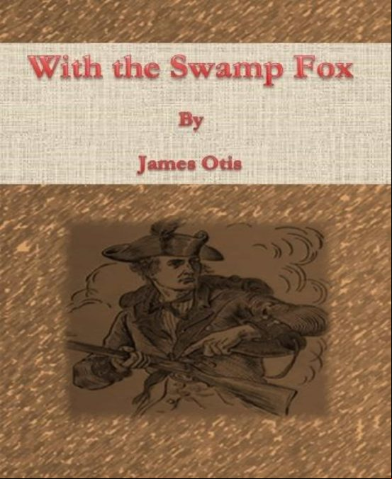 With The Swamp Fox (ebook)