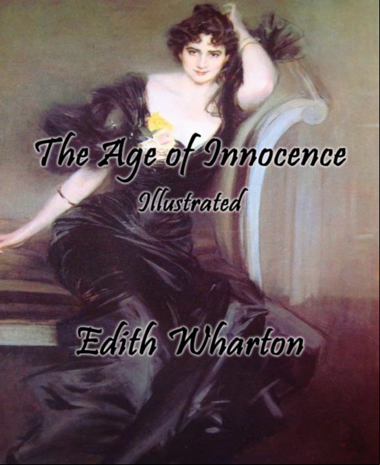 The Age Of Innocence (illustrated) (ebook)