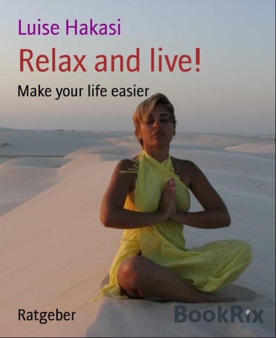Relax And Live! (ebook)