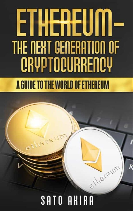 ETHEREUM - THE NEXT GENERATION OF CRYPTOCURRENCY EBOOK (edición en inglés)