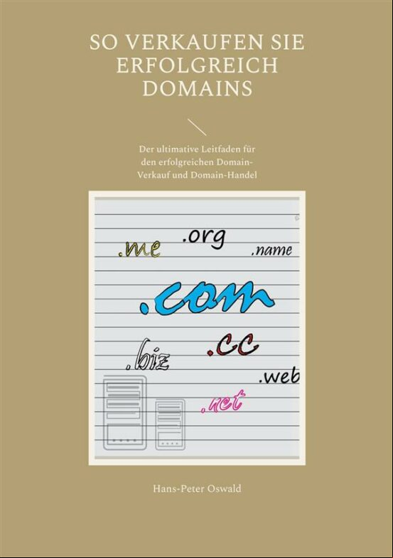SO VERKAUFEN SIE ERFOLGREICH DOMAINS EBOOK (edición en alemán)