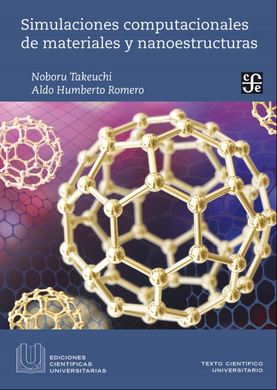 Simulaciones Computacionales De Materiales Y Nanoestructuras (ebook)