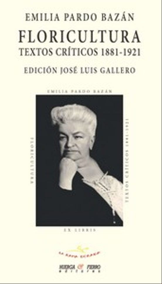 FLORICULTURA. TEXTOS CRITICOS 1881-1921