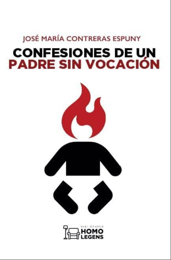 CONFESIONES DE UN PADRE SIN VOCACION CONFESIONES DE UN PADRE SIN VOCACION