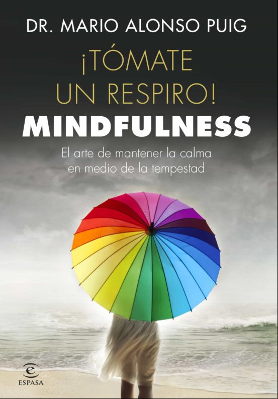 ¡tómate Un Respiro! Mindfulness (ebook)