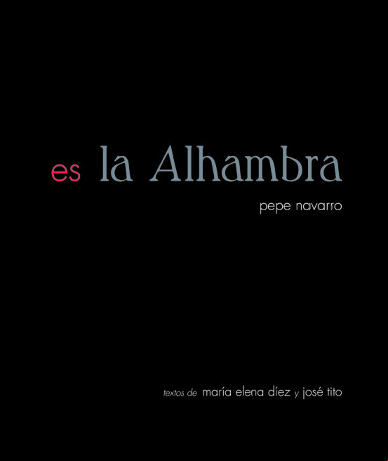 ES LA ALHAMBRA ES LA ALHAMBRA