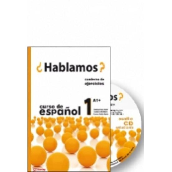 ¿HABLAMOS? 1 - CUADERNO DE ACTIVIDADES + CD ¿HABLAMOS? 1 - CUADERNO DE ACTIVIDADES + CD