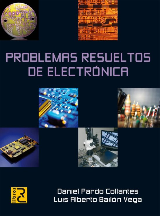 Problemas Resueltos De Electrónica (ebook)