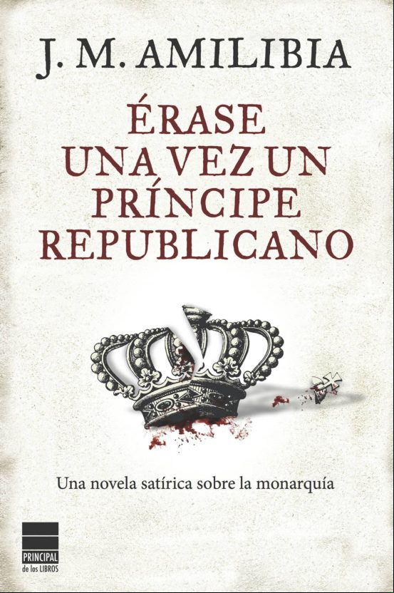 Érase Una Vez Un Príncipe Republicano (ebook)