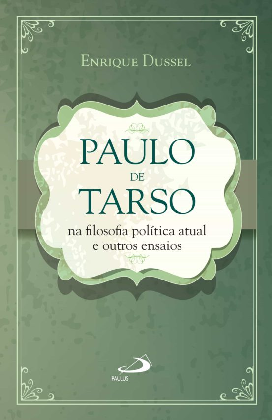 Paulo De Tarso Na Filosofia Política Atual E Outros Ensaios (ebook) Paulo De Tarso Na Filosofia Política Atual E Outros Ensaios (ebook)