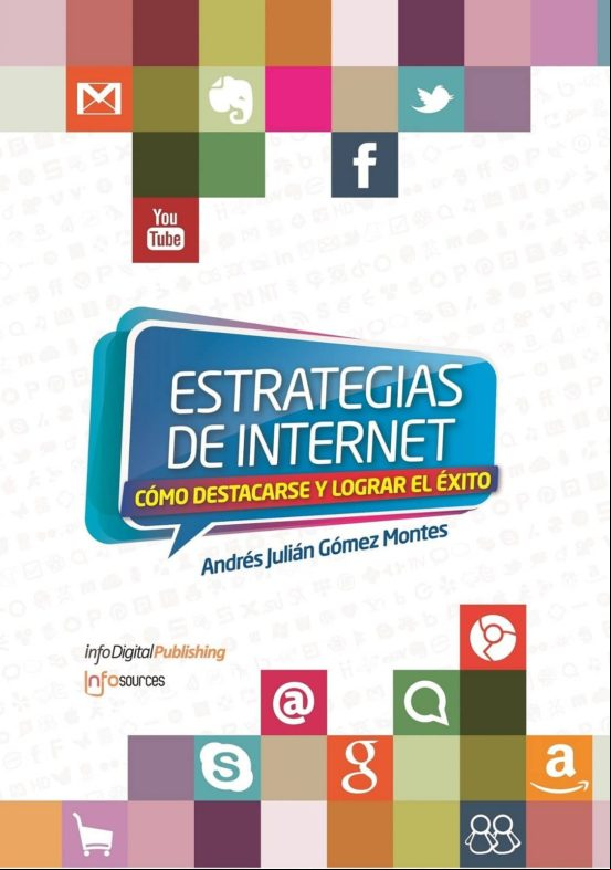 Estrategias De Internet : Cómo Destacarse Y Lograr El Éxito (ebook)