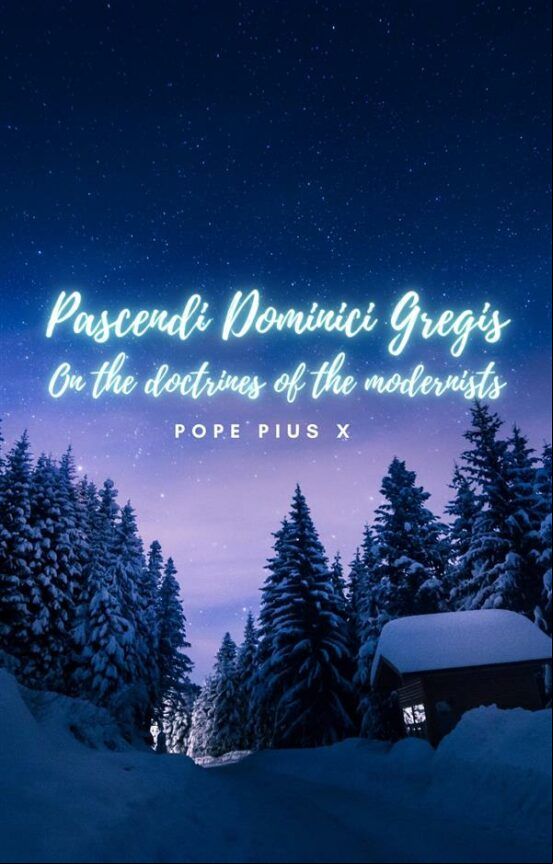 PASCENDI DOMINICI GREGIS EBOOK (edición en inglés)