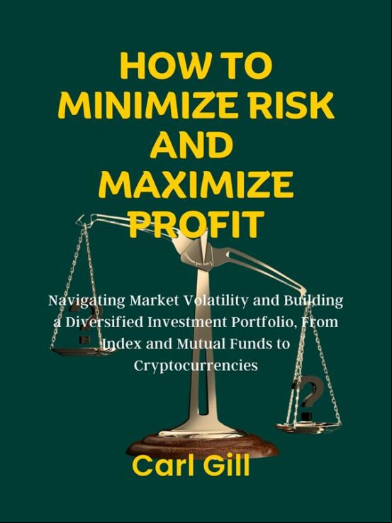 HOW TO MINIMIZE RISK AND MAXIMIZE PROFIT EBOOK (edición en inglés)