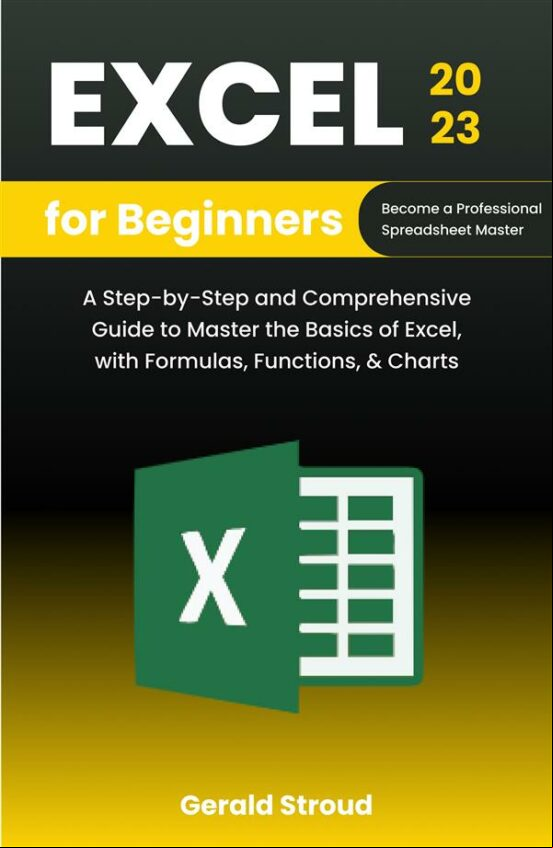 EXCEL FOR BEGINNERS 2023 EBOOK (edición en inglés)