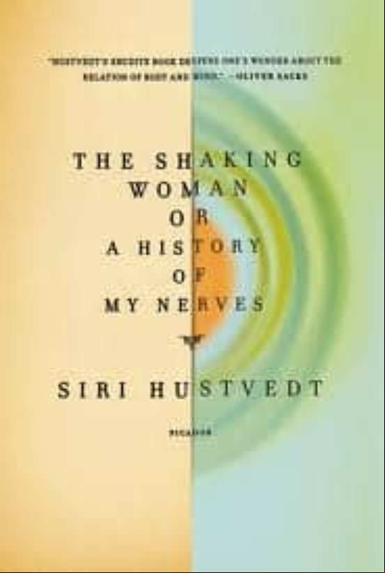 The Shaking Woman Or A History Of My Nerves