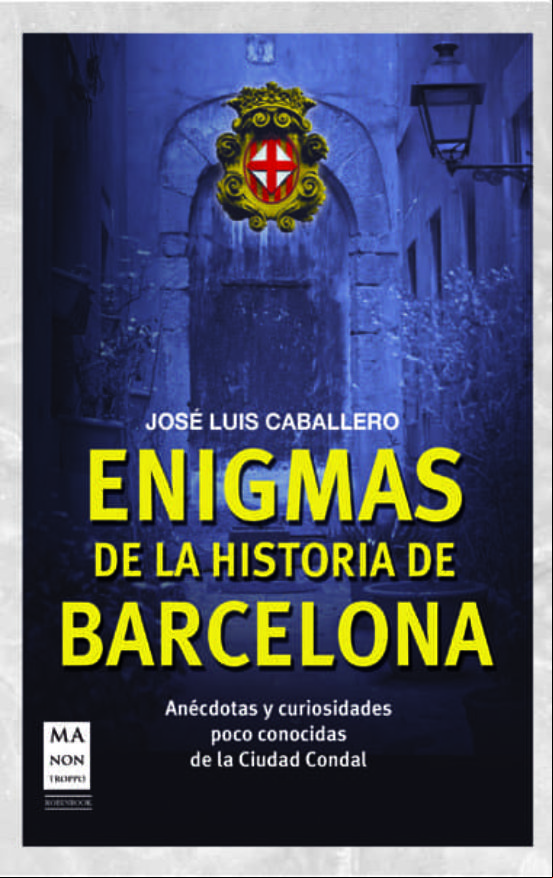Enigmas De La Historia De Barcelona
