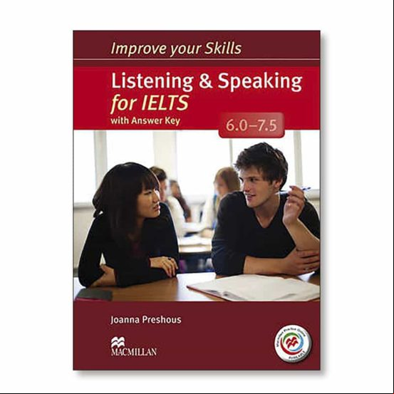 Improve Your Skills: Listening & Speaking For Ielts 6.0-7.5 Student S