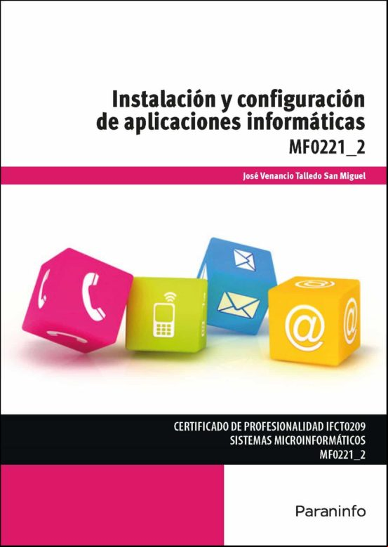 Mf0221_2 Instalación Y Configuración De Aplicaciones Informáticas