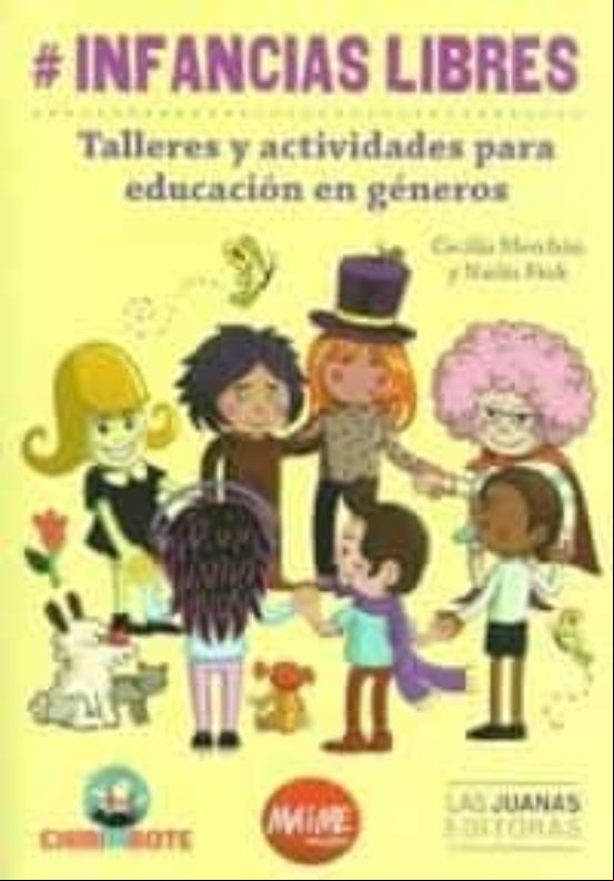 Infancias Libres: Talleres Y Actividades Para Educacion En Generos