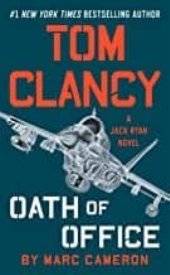 Tom Clancy S Oath Of Office Tom Clancy S Oath Of Office