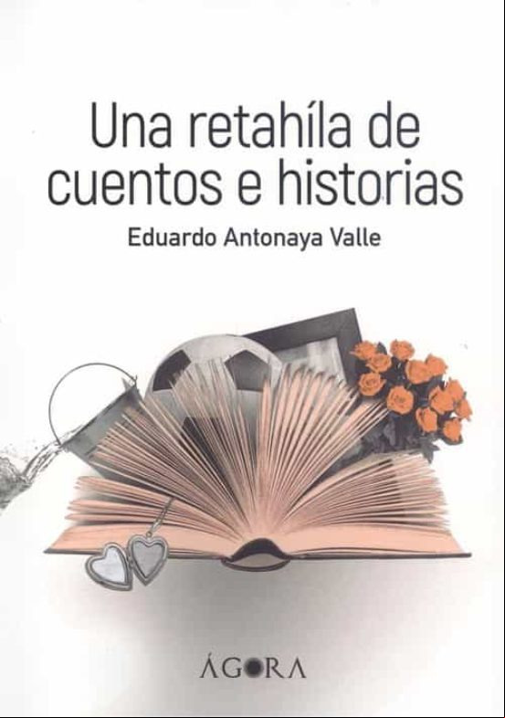 Una Retahila De Cuentos E Historias Una Retahila De Cuentos E Historias
