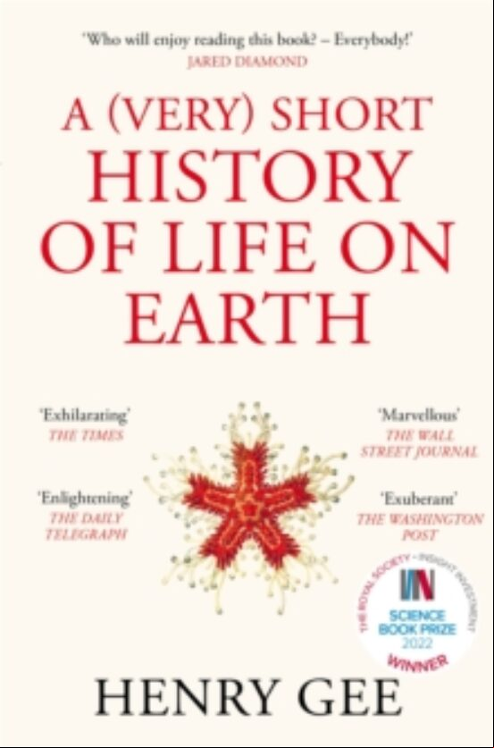 A (VERY) SHORT HISTORY OF LIFE ON EARTH : 4.6 BILLION YEARS IN 12 CHAPTERS (edición en inglés)