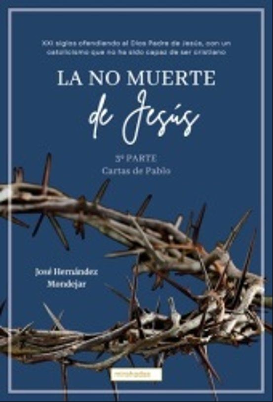 LA NO MUERTE DE JESÚS 3 LA NO MUERTE DE JESÚS 3