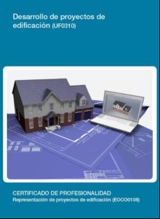 Uf0310 - Desarrollo De Proyectos De Edificación (ebook)