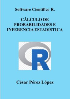 Software Científico R Cálculo De Probabilidades E Inferencia Estadísti
