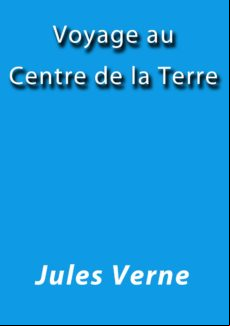 Voyage Au Centre De La Terre (ebook)