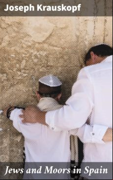 Jews And Moors In Spain (ebook)