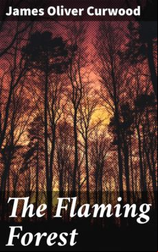 The Flaming Forest (ebook)