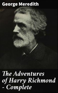 The Adventures Of Harry Richmond — Complete (ebook)