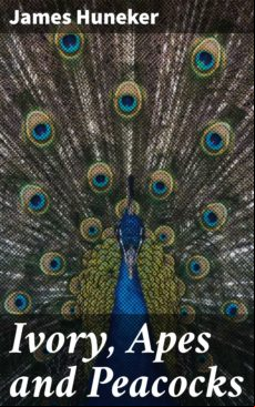 IVORY, APES AND PEACOCKS EBOOK (edición en inglés)